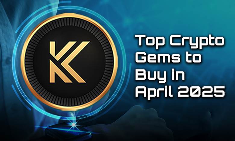 top-crypto-gems-to-buy-in-april-2025-–-analysts-are-betting-big-on-these-coins
